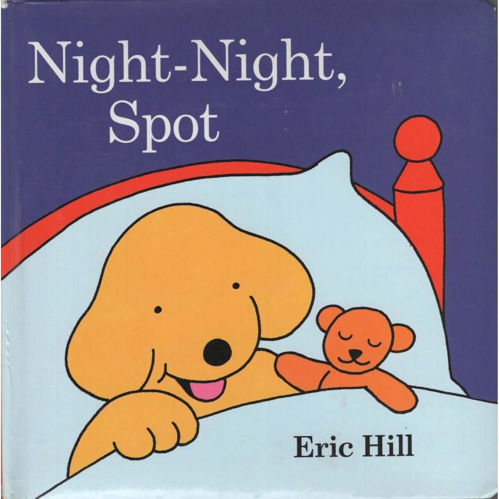 Night-Night Spot by Eric Hill Board Book Pictures Book Kids Children Literature